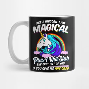 Unicorn Magical Funny Quotes Adult Humor Mug